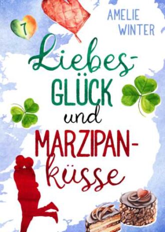 Liebesglück und Marzipanküsse_klein